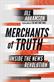 Merchants of Truth: Inside the News Revolution